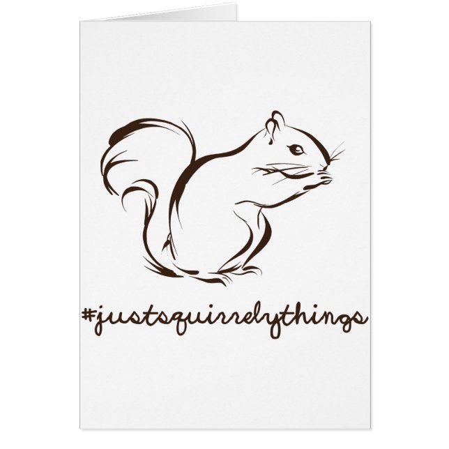 Cartão Apenas esquilo das coisas de Squirrely (Frente)