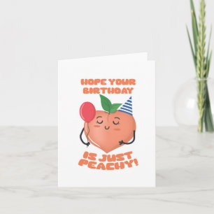 Cartão Apenas Peachy Puns Aniversário