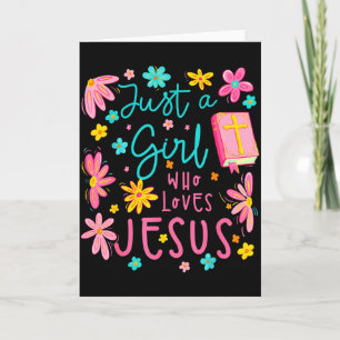 Cartão Apenas Uma Garota Que Ama Jesus Religioso Cristão