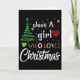 Cartão Apenas Uma Garota Que Ama O Natal Design Divertido