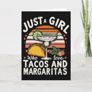 Cartão Apenas Uma Garota Que Ama Tacos E Margaritas Engra