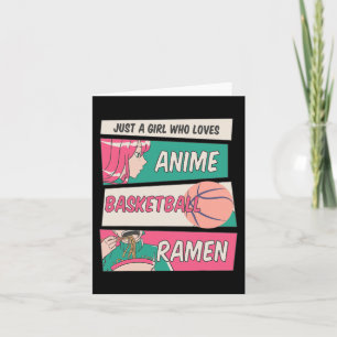 Cartão Apenas Uma Menina Que Ama Anime Basquete Ramen Kaw