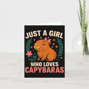 Cartão Apenas Uma Menina Que Ama Capybaras