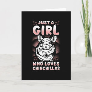 Cartão Apenas Uma Menina Que Ama Chinchillas