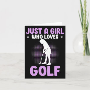 Cartão Apenas Uma Menina Que Ama Golfe