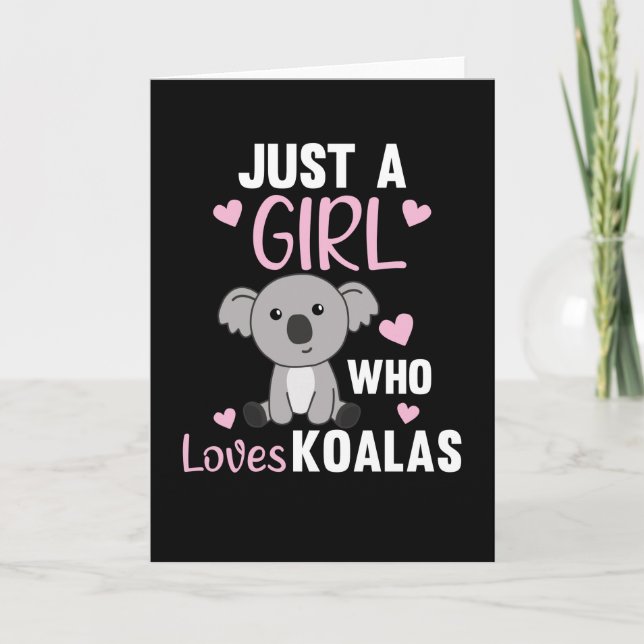 Cartão Apenas Uma Menina Que Ama O Urso Koalas Cute Koala (Frente)