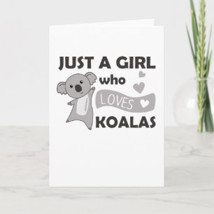 Cartão Apenas Uma Menina Que Ama O Urso Koalas Koala