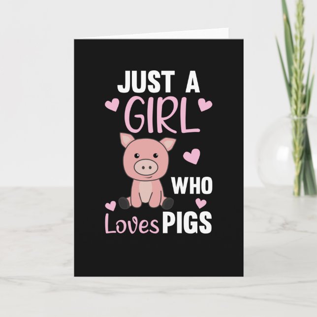 Cartão Apenas Uma Menina Que Ama Porcos Cute Piglet (Frente)
