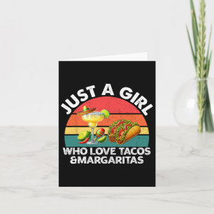 Cartão Apenas Uma Menina Que Ama Tacos E Margaritas Méxic