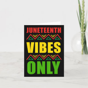 Cartão Apenas Vibrações do Juneteenth Liberdade Homens Mu