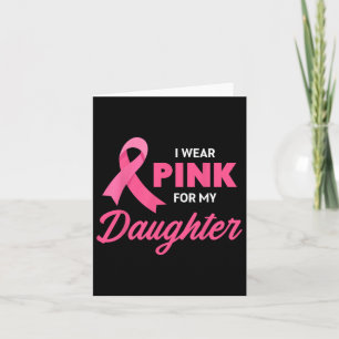 Cartão Apoio ao cancer de mama Eu Visto Rosa Para Minha F