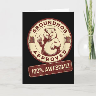 Cartão Aprovado pelo Groundhog 100% Incrível Engraçado Vi