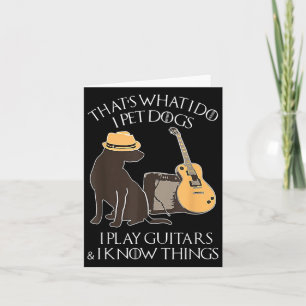 Cartão Aquilo Que Eu Faço Eu Acaricio Cães Eu Toco Guitar