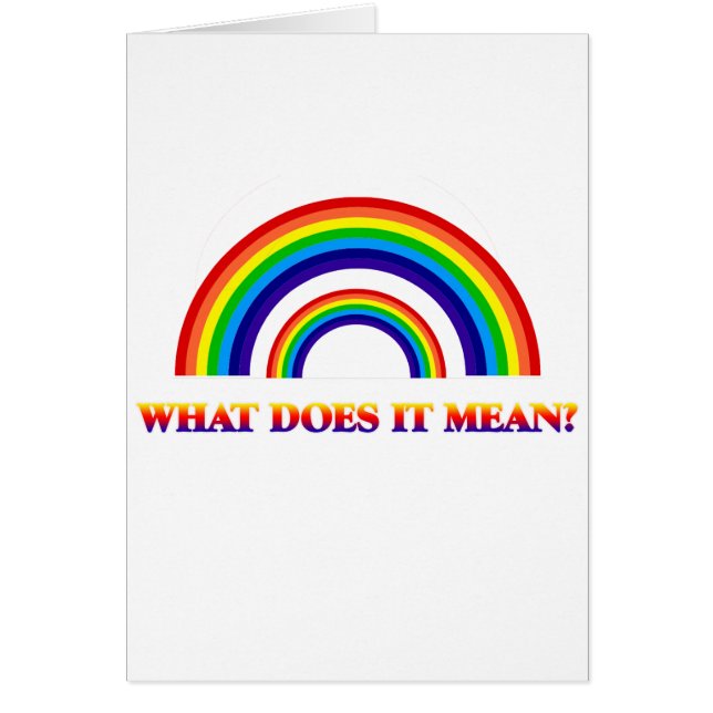 Cartão Arco-íris dobro. Que significa? (Frente)