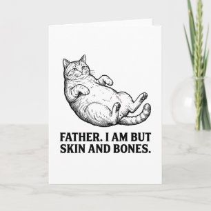 Cartão arte engraçada Pai gato Eu Sou Mas Pele e Osso