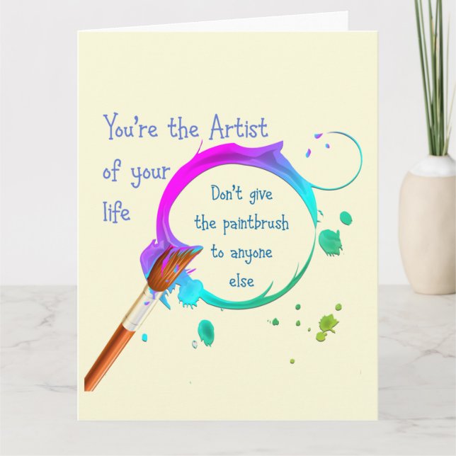 Cartão Artista da sua própria citação Inspiracional (Frente)
