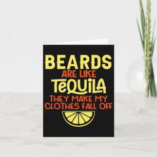 Cartão As Barbas São Como Tequila. Fazem As Minhas Roupas