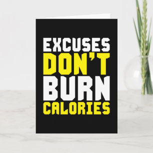 Cartão As desculpas não queimam calorias - motivacionais