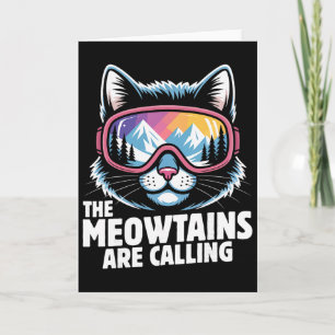 Cartão As Montanhas Meow Estão Chamando Piadas de Esqui H