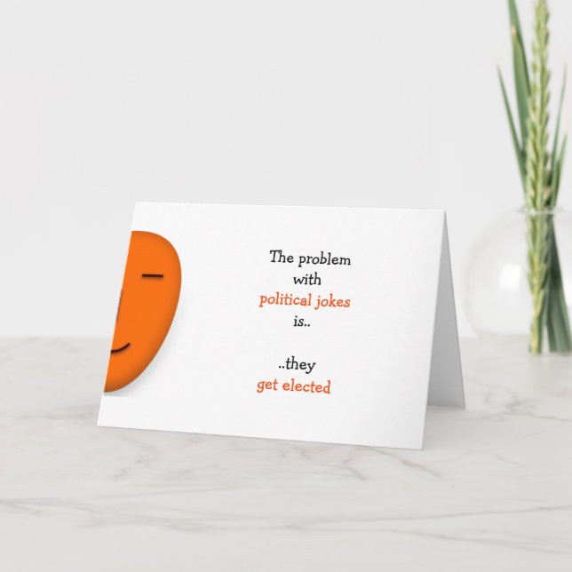 Cartão As piadas políticas obtêm o humor engraçado eleito (Frente)