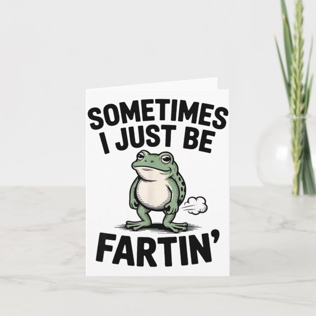 Cartão Às vezes eu só estou fazendo piadas com flatulênci (Frente)