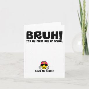 Cartão Assinatura do Aluno Bruh É Meu Primeiro Dia De Aul