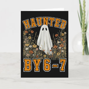 Cartão Assombrado Por 6 7 Fantasma Floral 67 Meme Hallowe
