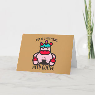 Cartão Até Unicórnios Precisam De Café Funny Pink Unic
