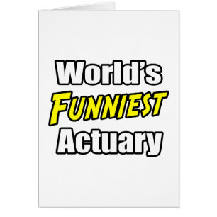 Cartão Atuário mais engraçado do mundo