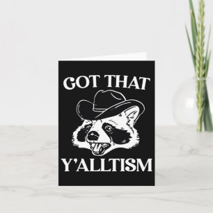 Cartão Autism Engraçado Conseguiu O Yalltism Shirt Meme A