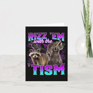 Cartão Autismo Engraçado Rizz Em Com A Racoon Do Tismo Me