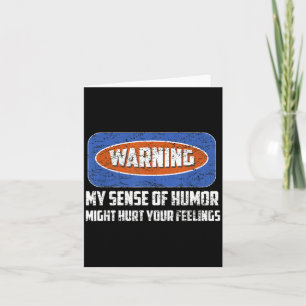 Cartão Aviso Meu Sentido de Humor Citação Divertida Camis