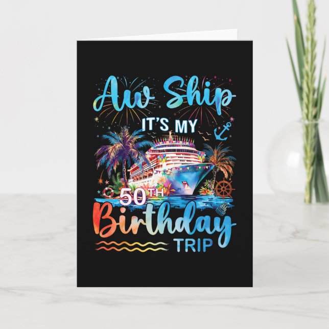 Cartão Aw Ship It's My 50th Birthday Cruise Trip Vacation (Frente)