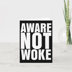 Cartão Aware Não Woke _ Roupa Anti-woke Premium _1