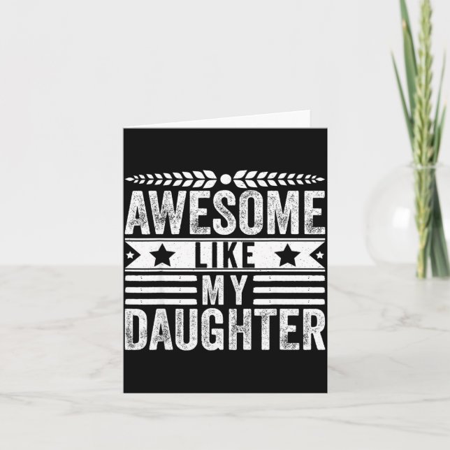 Cartão Awesome Like My Daughter Fathers Day Men Funny Say (Frente)