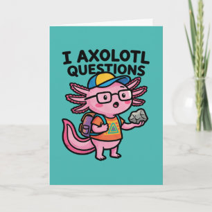 Cartão Axolote Nerd Sarcástico Eu Faço Perguntas de Axolo