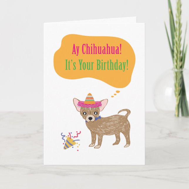 Cartão Ay Chihuaha Birthday Card (Frente)