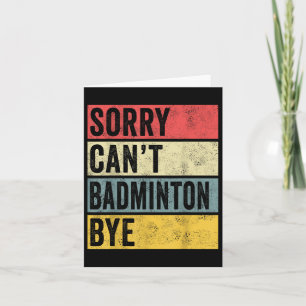 Cartão Badminton dá presentes desculpem por não usar Badm
