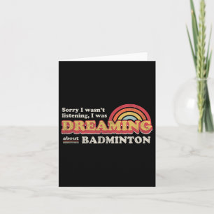 Cartão Badminton Design, Não Estava Ouvindo, Sonhando Com