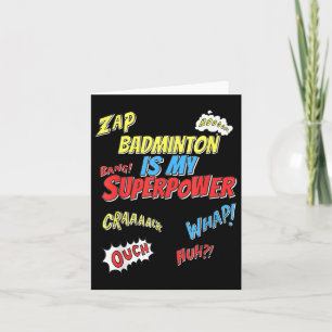Cartão Badminton É Meu Superpoder - Jogador de Badminton 