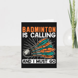 Cartão Badminton Está Ligando E Eu Tenho Que Ir