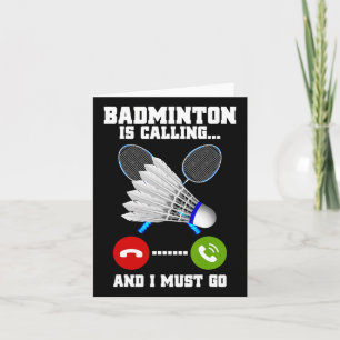 Cartão Badminton Está Ligando E Eu Tenho Que Ir Rackear B