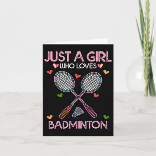 Cartão Badminton Lover Women Tee Apenas Uma Rapariga Que 