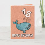 Cartão baleia do BD - 18<br><div class="desc">Baleia do feliz aniversario - 18 anos de baleia de humpback bonito velha em um cartão específico à idade do aniversário. Texto interno: "Esperança você tem uma baleia de um momento!"</div>