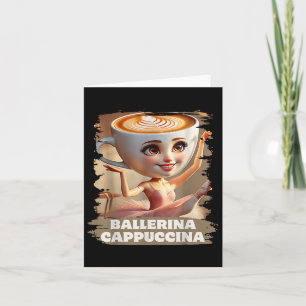 Cartão Ballerina Cappuccina Funny Italiana Brainrot Memo 