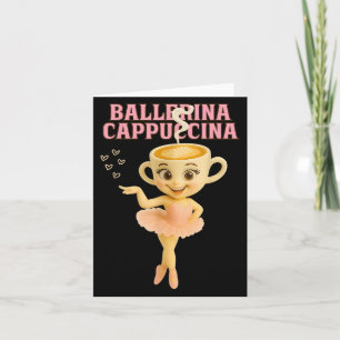 Cartão Ballerina Cappuccina Meme Italiano Brainrot Crianç
