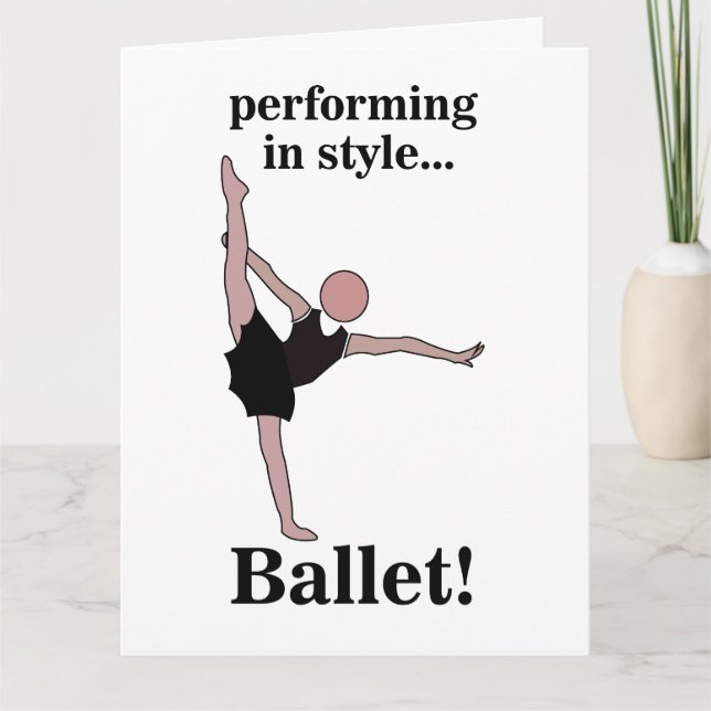 Cartão Ballet Performando com Estilo Aniversário de Baila (Frente)