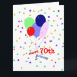 Cartão Balões coloridos do aniversário do 70<br><div class="desc">Uma imagem colorida do aniversário do 70 com balões e confetes. Verso customizável para dentro. Um cumprimento alegre para qualquer um que está girando setenta anos velhos!</div>