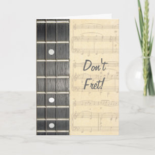 Cartão Banjo Strings Fretboard Don't Fret Birthday Card