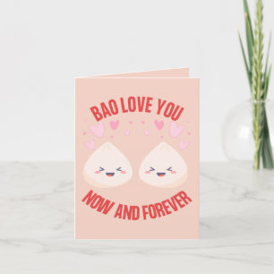 Cartão Bao Te Ama Agora e Para Sempre - Arma de Comida Ro